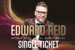 Edward Reid Britain's Got Talent Sheraton Grand Hotel Turnstile Events creators and hosts of the best events in Edinburgh and the Lothians