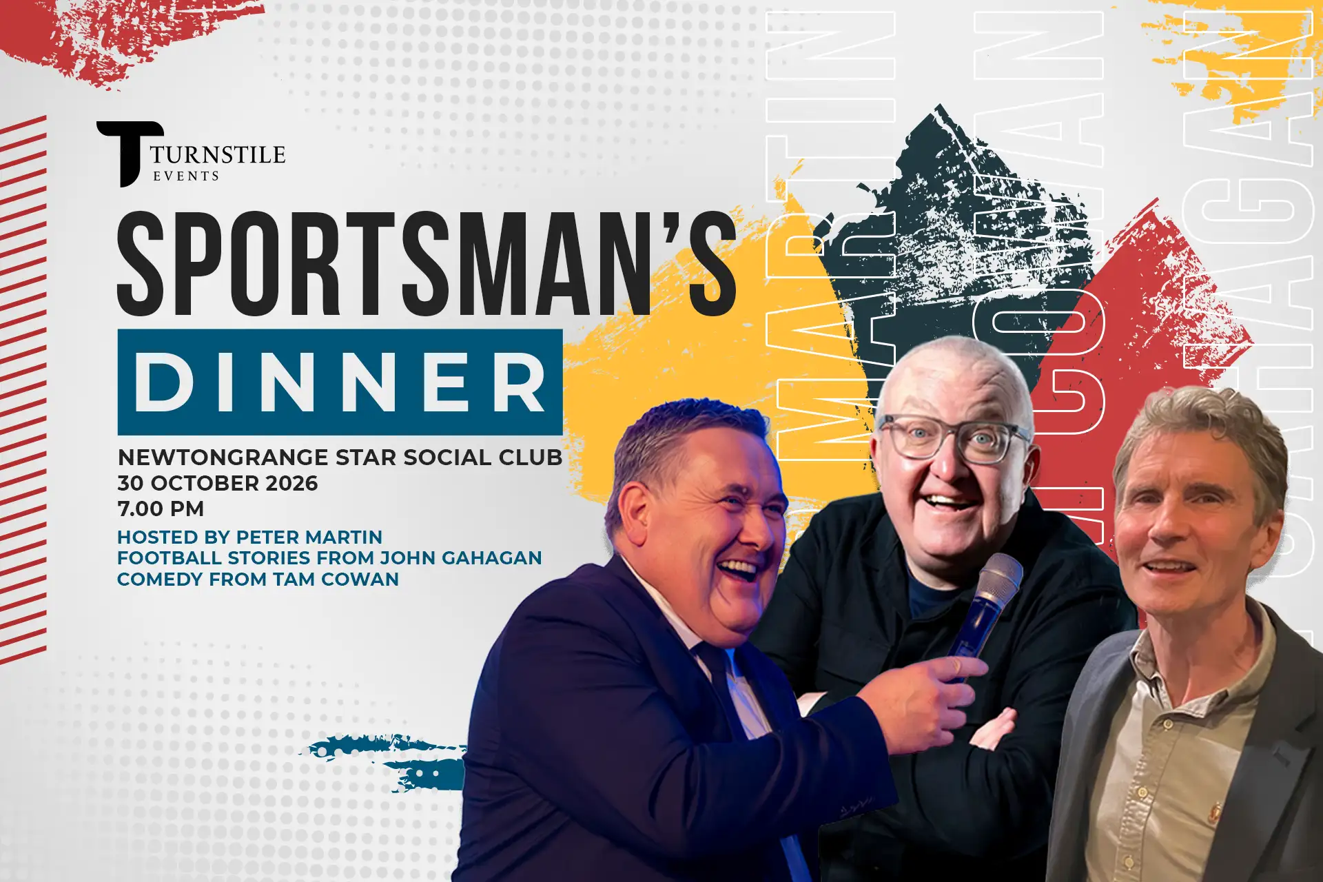 Sportsman's Dinner 2026 Turnstile Events Peter Martin Tam Cowan John Gahagan creators and hosts of the best events in Edinburgh and the Lothians Bright Sparks Bonnyrigg Midlothian Newtongrange Star Social Club